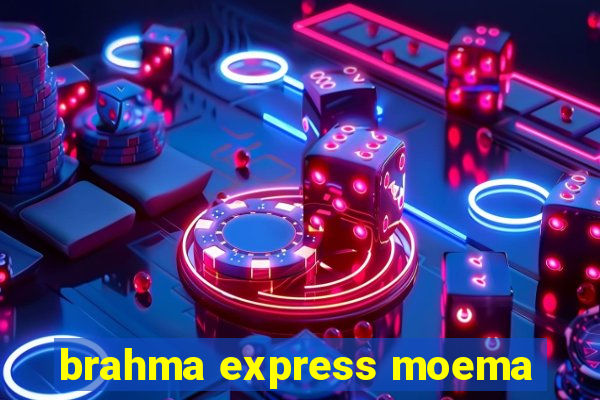 brahma express moema